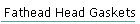 Fathead Head Gaskets