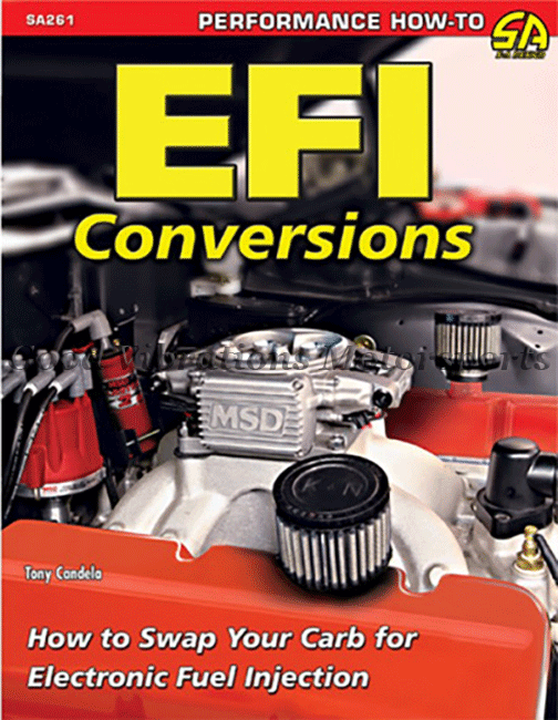 BOOK - EFI CONVERSIONS HOW TO SWAP YOUR CARB FOR ELECTRONIC